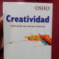 Libros de segunda mano: OSHO: CREATIVIDAD. LIBERANDO LAS FUERZAS INTERNAS