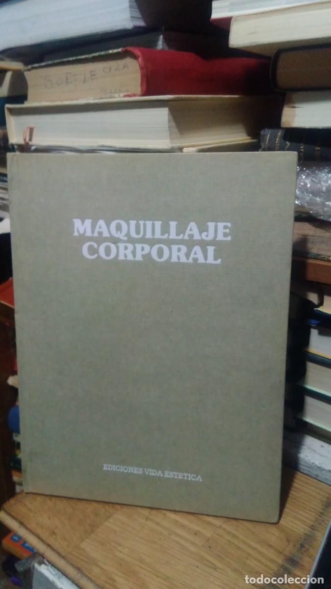 Libros de segunda mano: MAQUILLAJE CORPORAL, ED. VIDA EST&Eacute;TICA - Foto 1