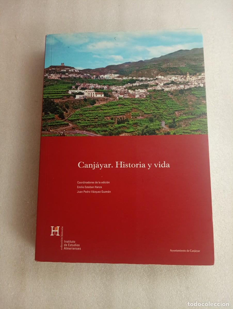 Libros de segunda mano: CANJAYAR . HISTORIA Y VIDA - IEA - ALMERIA - Foto 1