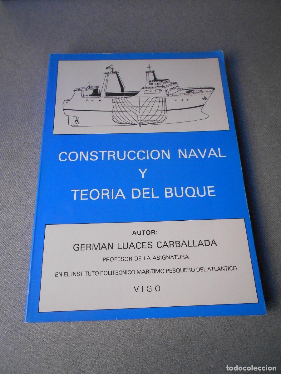 Libros de segunda mano: CONSTRUCCION NAVAL Y TEORIA DEL BUQUE - Foto 1