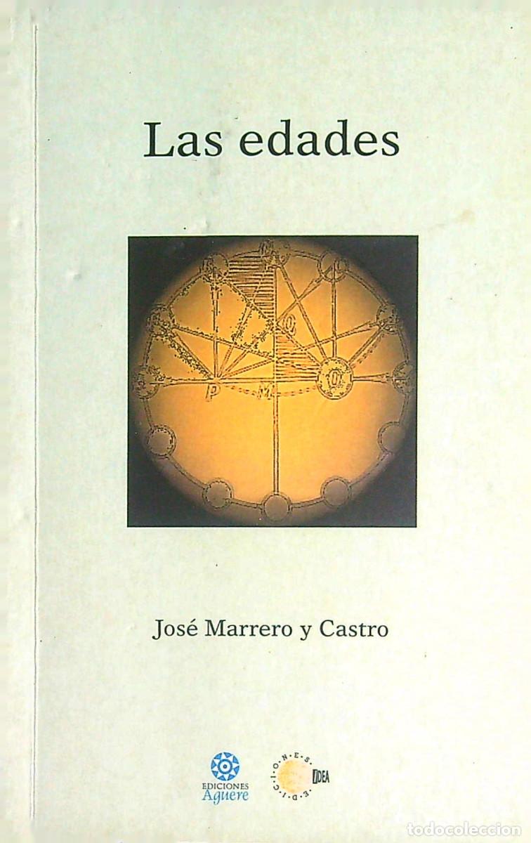 Libros de segunda mano: LAS EDADES - JOS&Eacute; MARRERO Y CASTRO - 2013 - CANARIAS - Foto 1
