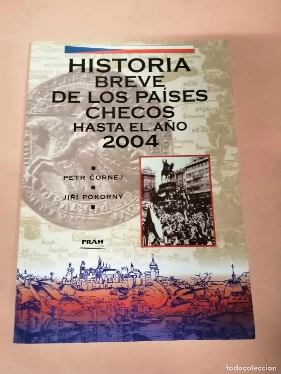 Libros de segunda mano: HISTORIA BREVE DE LOS PAISES CHECOS HASTA EL A&Ntilde;O 2004
