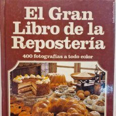 Libros de segunda mano: EL GRAN LIBRO DE LA REPOSTERÍA. EDITORIAL EVEREST