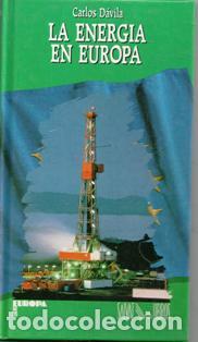 Libros de segunda mano: La energ&iacute;a en Europa, Carlos D&aacute;vila - Foto 1