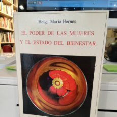 Libros de segunda mano: EL PODER DE LAS MUJERES Y EL ESTADO DEL BIENESTAR - HELGA MARÍA HERNES