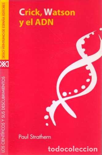 Libros de segunda mano: CRICK, WATSON Y EL ADN. - STRATHERN, Paul. - Foto 1