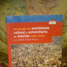 Libros de segunda mano: DOS DÉCADAS DEL MOVIMIENTO CULTURAL Y UNIVERSITARIO EN ASTURIAS (1957 - 1076), DE LOBATO BLANCO.