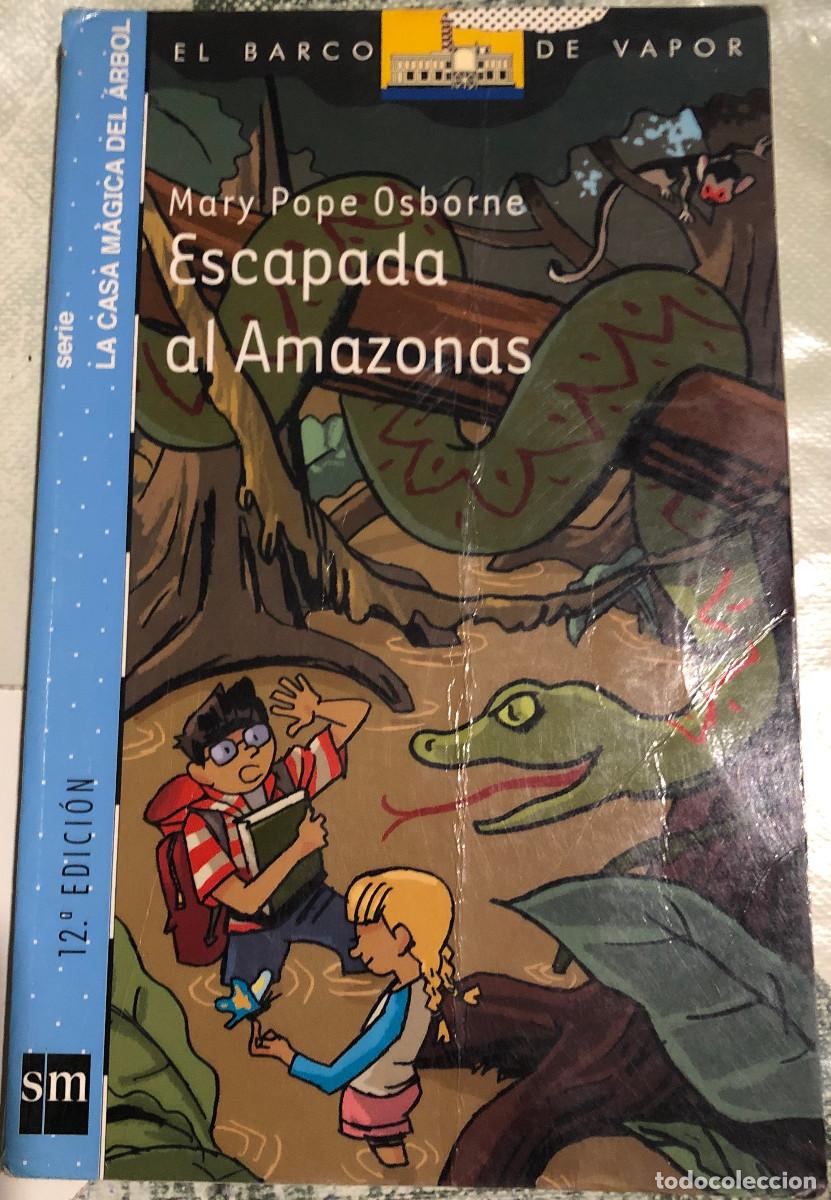 Libros de segunda mano: Escapada al Amazonas, de Mary Pope Osborne. Libro juvenil ilustrado. SM Ediciones. 2013. - Foto 2