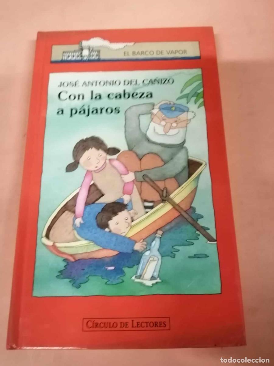 Libros de segunda mano: CON LA CABEZA A PAJAROS (JOSE ANTONIO DEL CA&Ntilde;IZO) - Foto 1