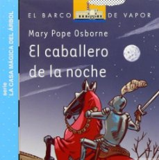 Libros de segunda mano: 'EL CABALLERO DE LA NOCHE', DE MARY POPE OSBORNE. LIBRO JUVENIL ILUSTRADO. SM EDICIONES. 2014.