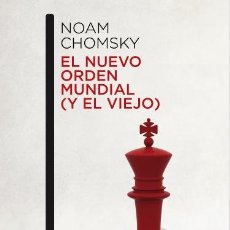 Libros de segunda mano: EL NUEVO ORDEN MUNDIAL (Y EL VIEJO). - CHOMSKY, NOAM.