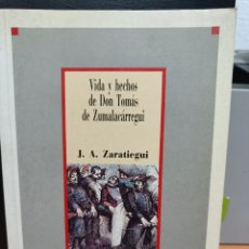Libros de segunda mano: VIDA Y HECHOS DE DON TOMÁS DE ZUMALACÁRREGUI. J.A. ZARATIEGUI.