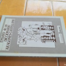 Libros de segunda mano: ENSAYO DE UN DICCIONARIO ARAGONES CASTELLANO / FRANCHO NAGORE LAIN / EVA 140 MONCAYO / LINGÜIS
