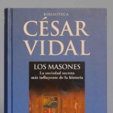 Libros de segunda mano: LOS MASONES. LA SOCIEDAD SECRETA MAS INFLUYENTE DE LA HISTORIA. VIDAL