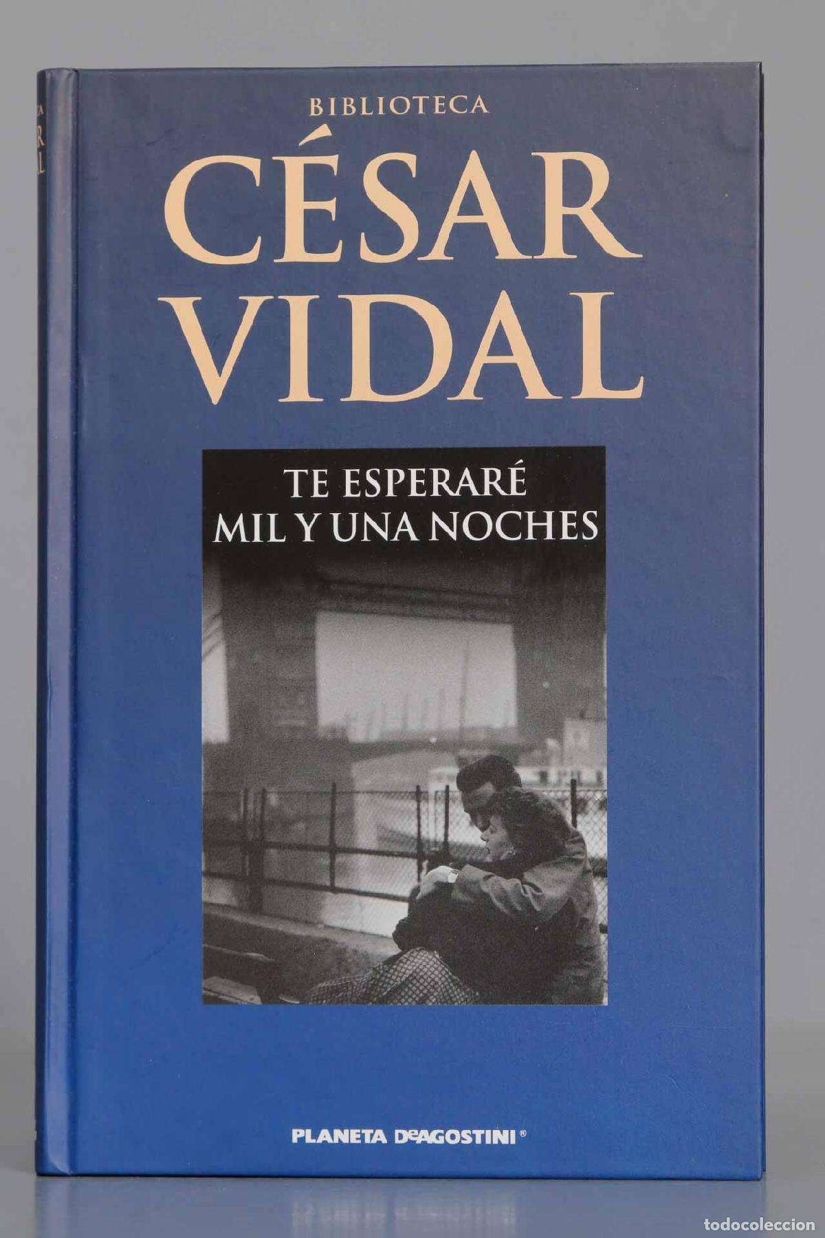 Libros de segunda mano: Te esperar&eacute; mil y una noches. C&eacute;sar Vidal - Foto 1