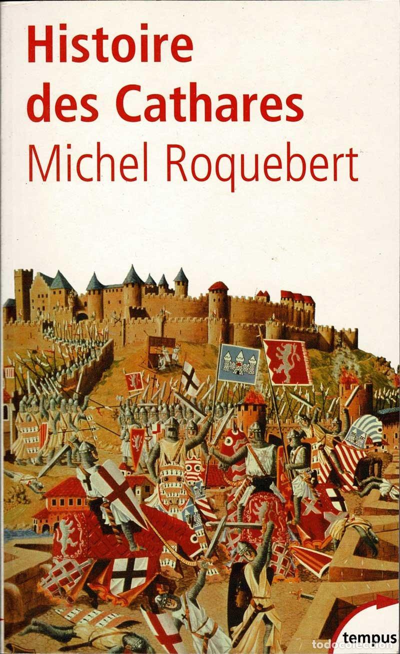 Libros de segunda mano: Histoire des Cathares - Michel Roquebert - Foto 1