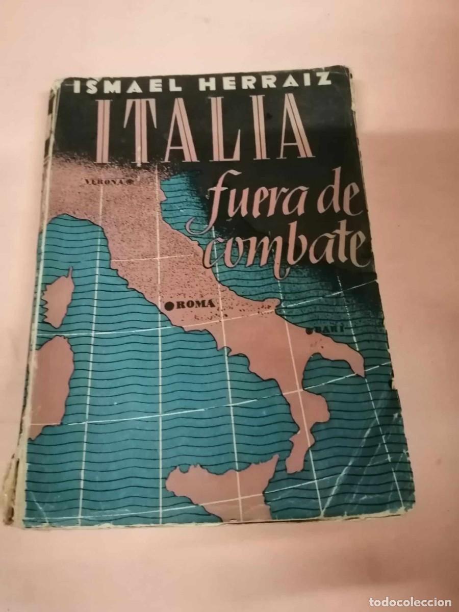 Libros de segunda mano: ITALIA FUERA DE COMBATE (ISMAEL HERRAIZ) - Foto 1