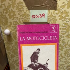Libros de segunda mano: ESCO39 ANDRE PIEYRE DE MANDIARGUES LA MOTOCICLETA