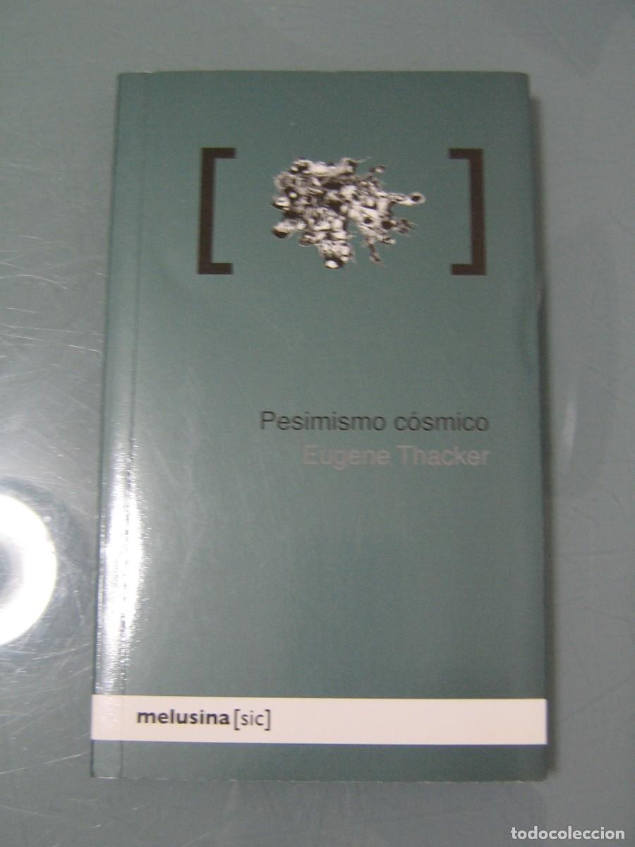 Libros de segunda mano: PESIMISMO COSMICO - Eugene Thacker - Foto 1