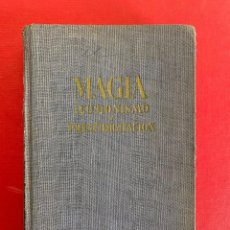 Libros de segunda mano: ENCICLOPEDIA DE LA MAGIA, ILUSIONISMO Y PRESTIDIGITACIÓN, DE ANTONIO DE ARMENTERAS