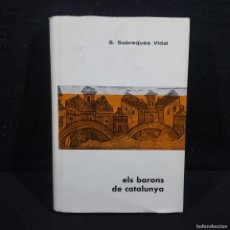 Libros de segunda mano: ELS BARONS DE CATALUNYA - S. SOBREQUÉS VIDAL - VICENS-VIVES / CAA 128