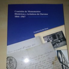 Libros de segunda mano: COMISIÓN DE MONUMENTOS HISTÓRICOS E ARTÍSTICOS DE OURENSE 1844-1967, FRANCISCO FARIÑA BUSTO