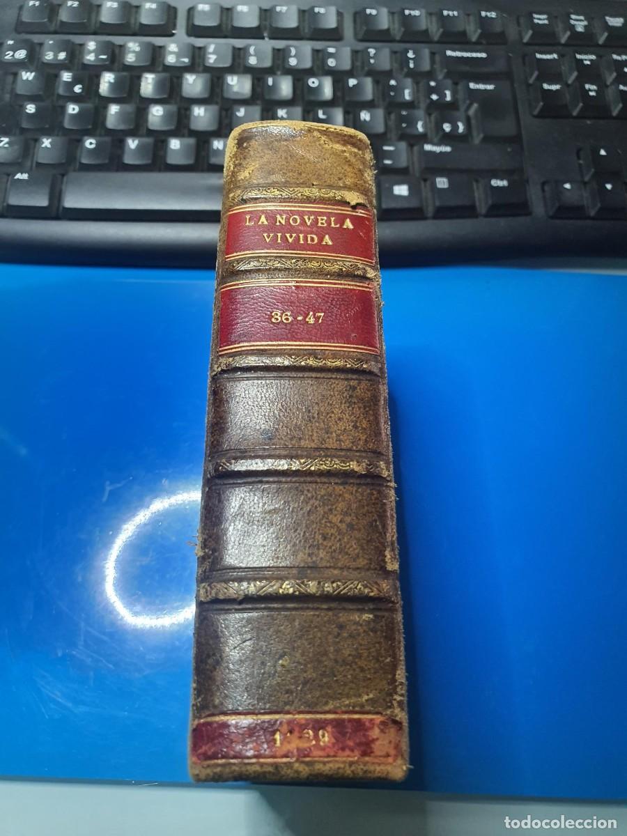 Libros de segunda mano: LIBRO &rdquo;LA NOVELA VIVIDA&rdquo; CAP&Iacute;TULOS DEL 36 AL 47 - Foto 1