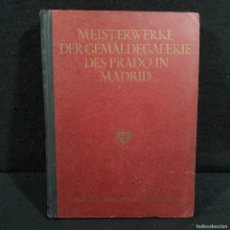 Libros de segunda mano: MEISTERWERKE DER GEMÁLDE GALERIE DES PRADO IN MADRID - FRANZ HANFSTAENGL MÜNCHEN / 256