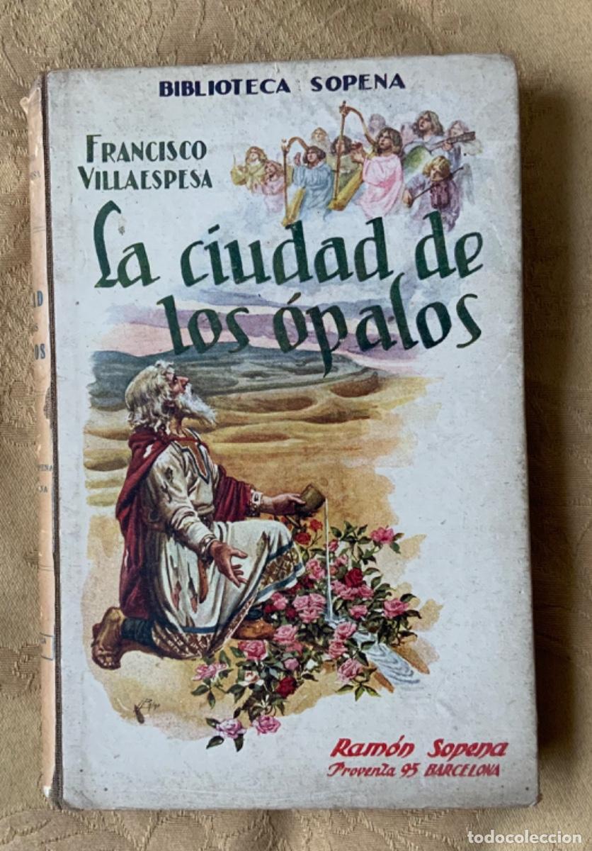Libros de segunda mano: LA CIUDAD DE LOS &Oacute;PALOS MEXICO 1918 - Foto 5