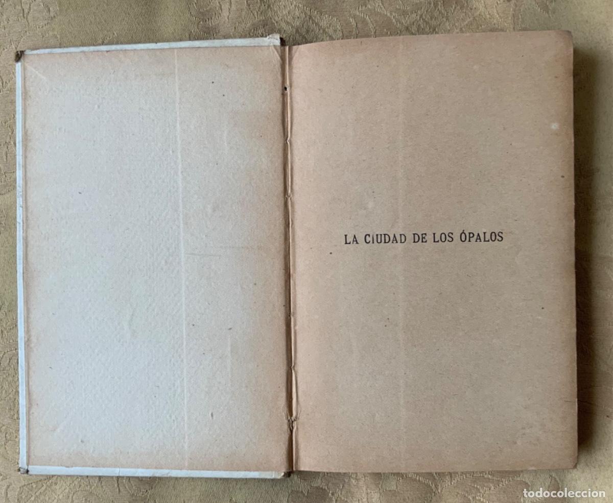 Libros de segunda mano: LA CIUDAD DE LOS &Oacute;PALOS MEXICO 1918 - Foto 8