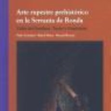 Libros de segunda mano: ARTE RUPESTRE PREHISTÓRICO EN LA SERRANÍA DE RONDA. - CANTALEJO, PEDRO.