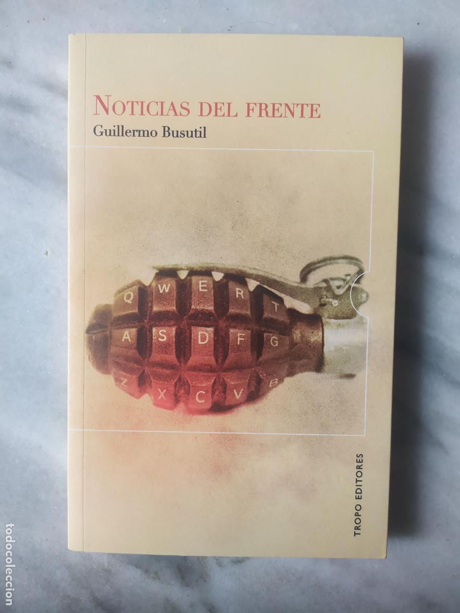 Libros de segunda mano: NOTICIAS DEL FRENTE GUILLERMO BUSUTIL - Foto 1