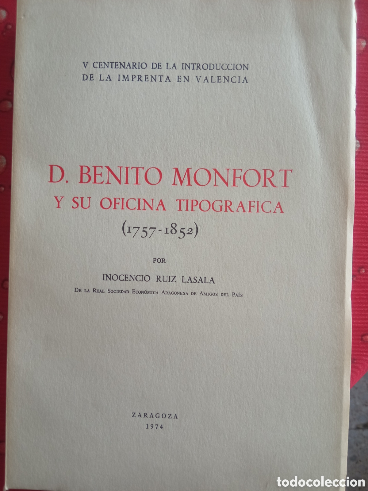D.BENITO MONFORT Y SU OFICINA TIPOGRAFICA