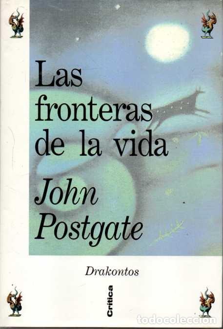 Libros de segunda mano: LAS FRONTERAS DE LA VIDA. - POSTGATE, John. - Foto 1