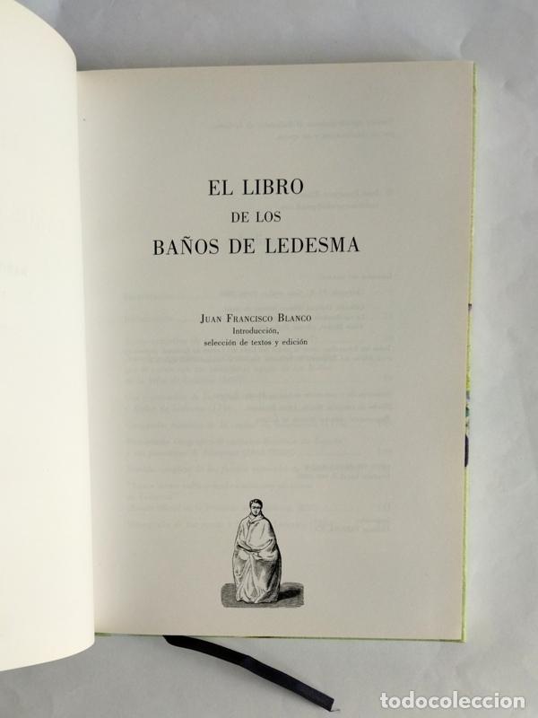 Libros de segunda mano: EL LIBRO DE LOS BA&Ntilde;OS DE LEDESMA - JUAN FRANCISCO BLANCO - Foto 2