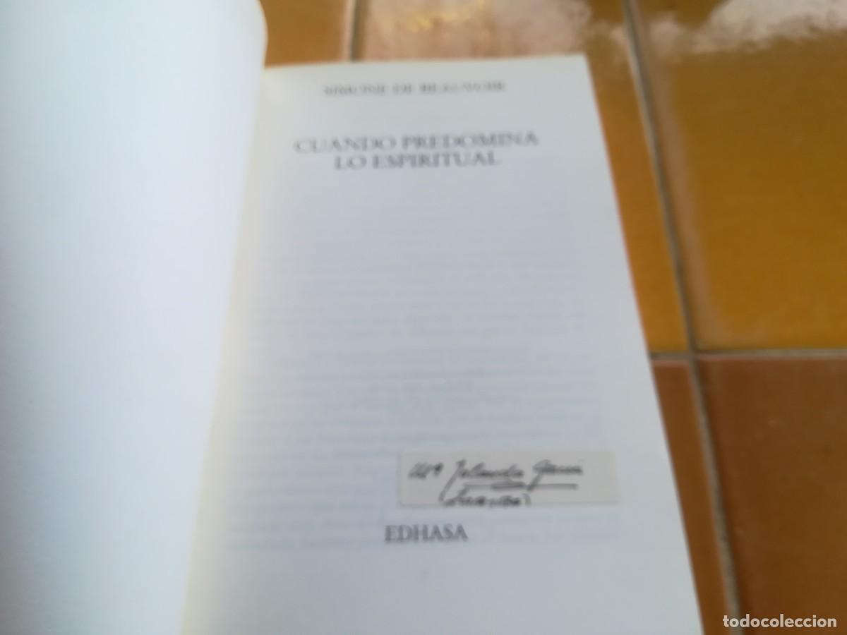 Libros de segunda mano: CUANDO PREDOMINA LO ESPIRITUAL / SIMONE DE BEAUVOIR / EVA 141 EDHASA / - Foto 4