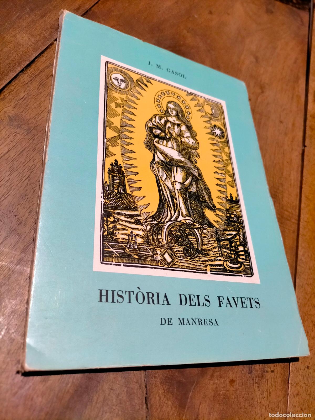 Libri di seconda mano: Historia dels favets de Manresa J M Gasol Josep Maria