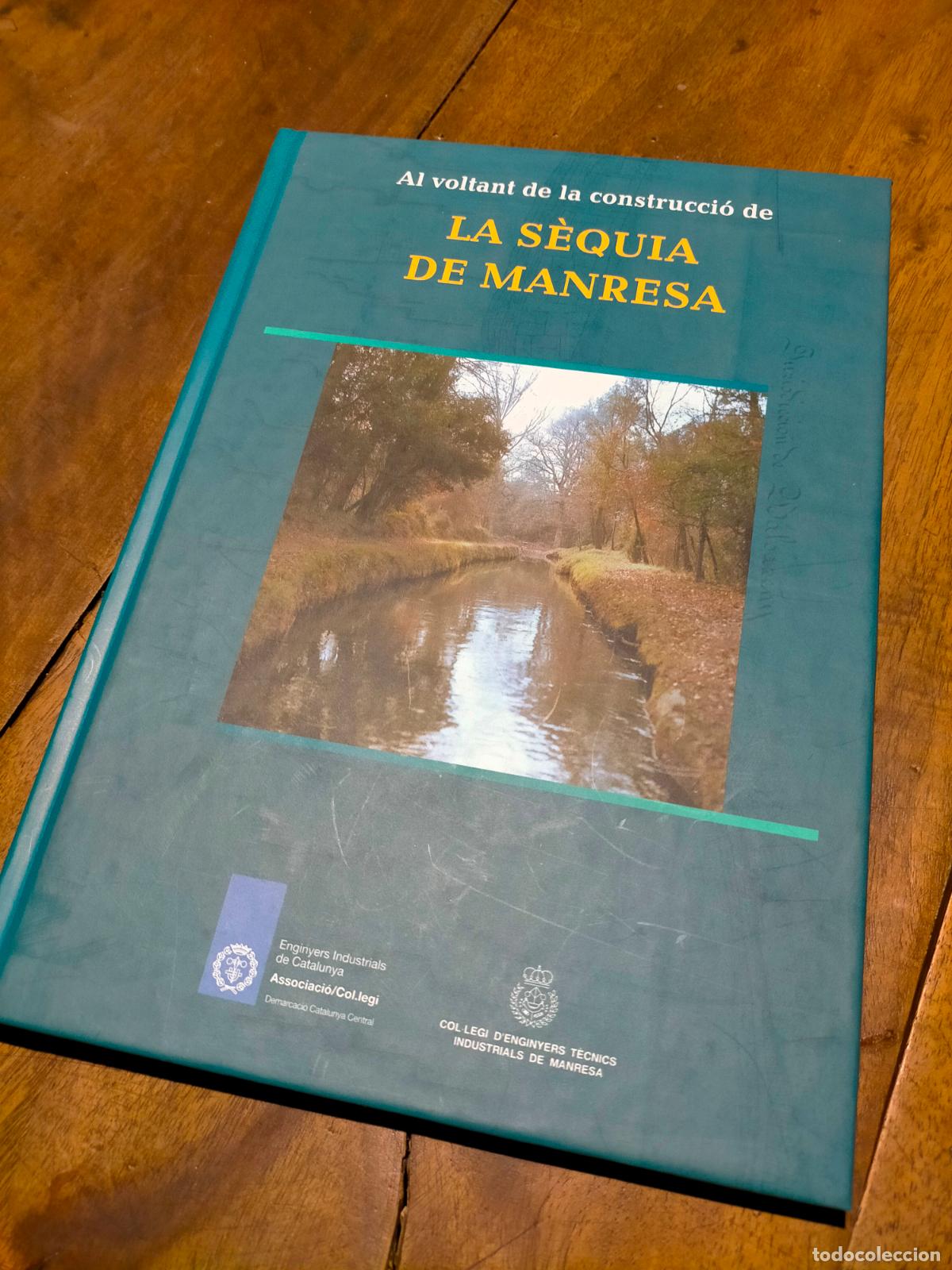 Libri di seconda mano: Al voltant de la construccio de la sequia de Manresa Josep Alabern i Valent&iacute; Catalunya central