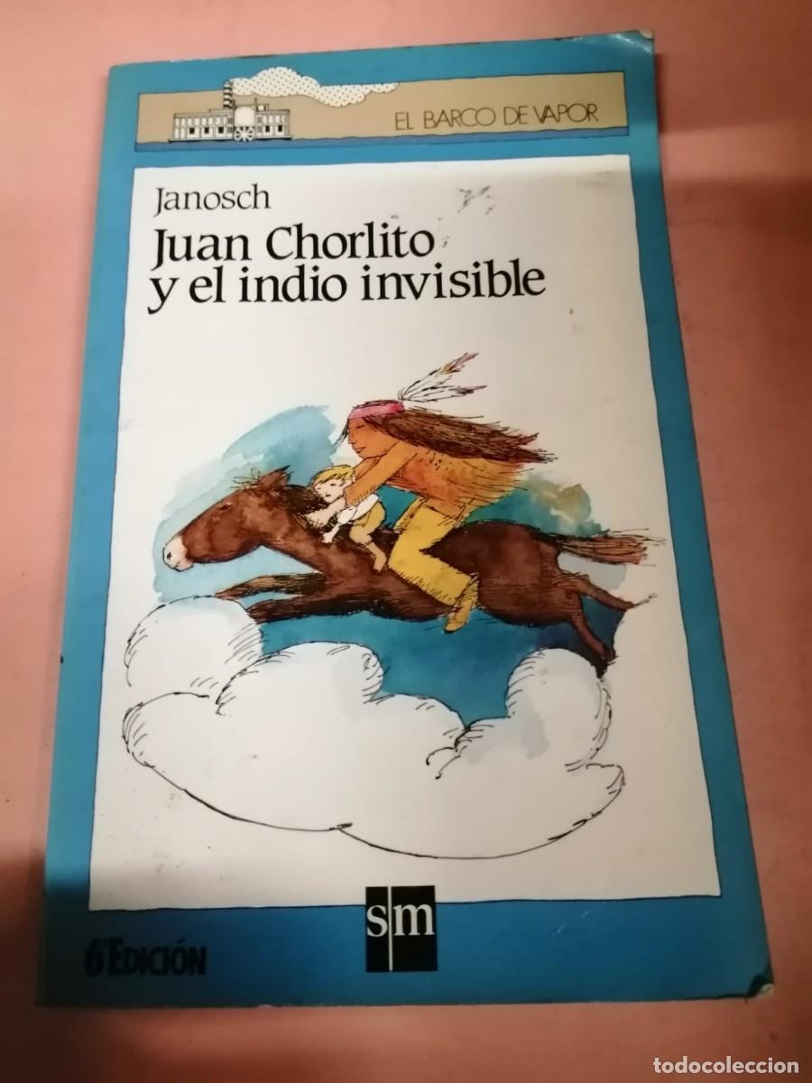 Libros de segunda mano: JUAN CHORLITO Y EL INDIO INVISIBLE (JANOSCH) - Foto 1