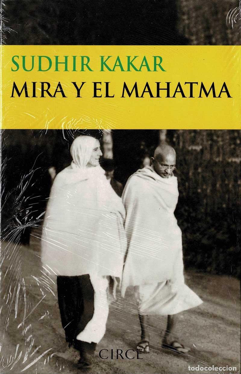 Libros de segunda mano: Mira y el Mahatma - Sudhir Kakar - Foto 1