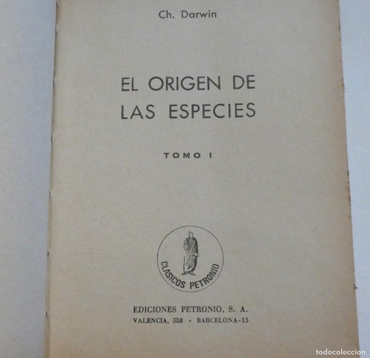 Libros de segunda mano: EL ORIGEN DE LAS ESPECIES - CH. DARWIN - EDICIONES PETRONIO 1974 - 2 TOMOS - Foto 5