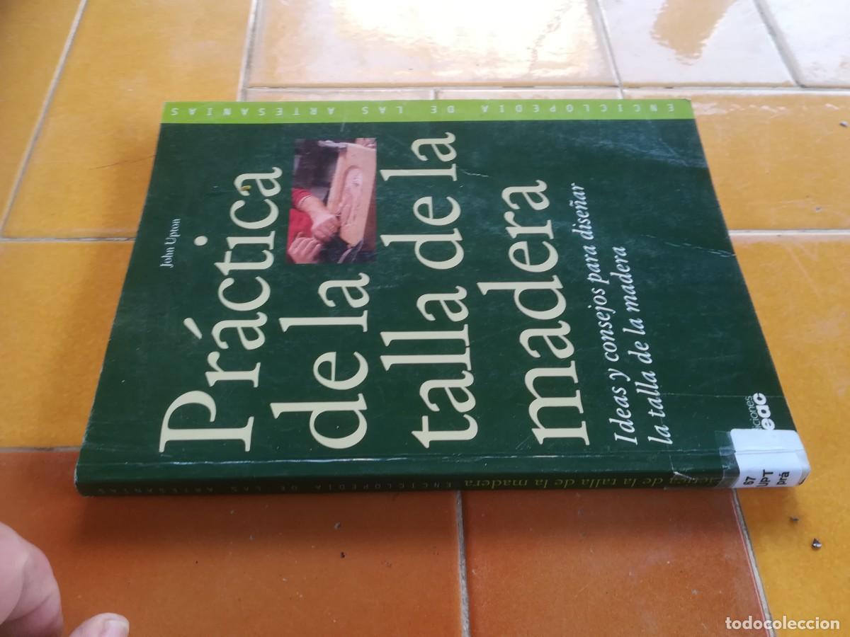 Libros de segunda mano: PRACTICA DE LA TALLA DE LA MADERA / / EVA 142 CEAC / - Foto 1