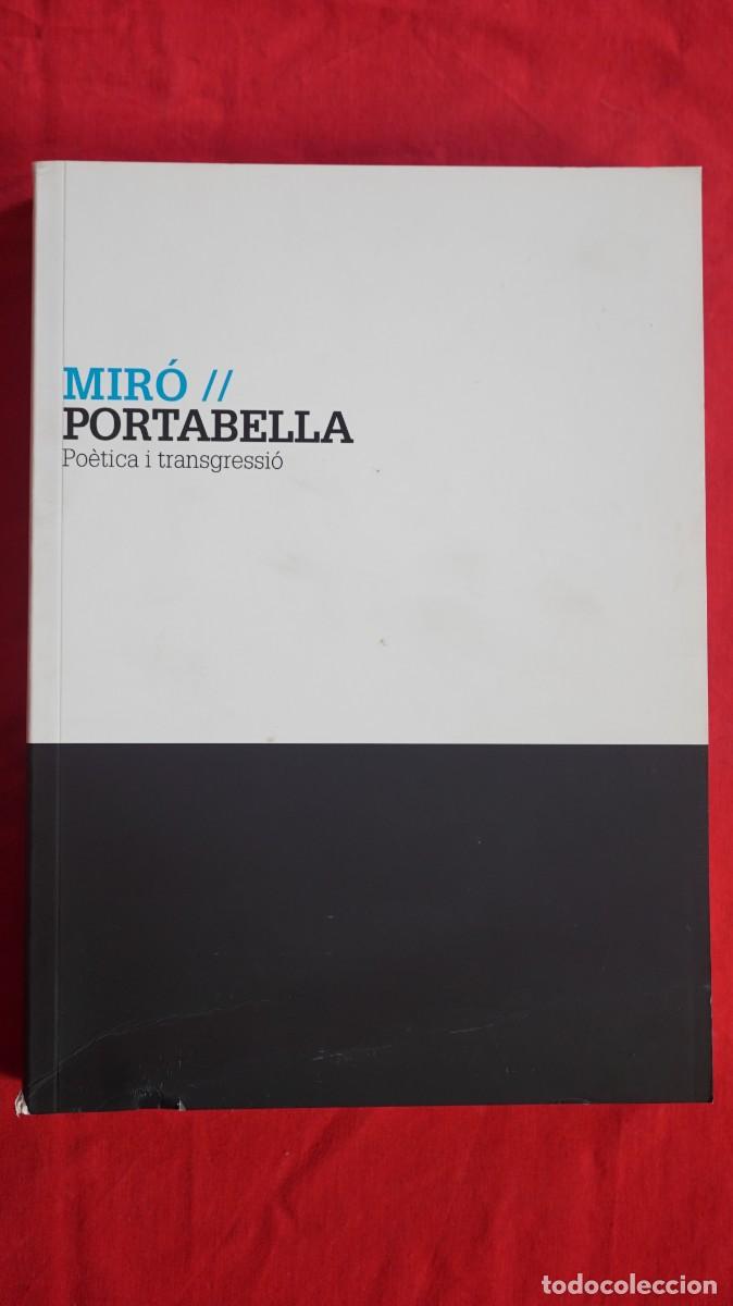 Libros de segunda mano: MIR&Oacute; - PORTABELLA - Po&egrave;tica i transgressio - Foto 1