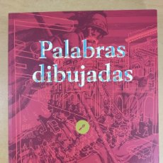 Libros de segunda mano: PALABRAS DIBUJADAS. 110 AÑOS DE ILUSTRACIONES EN HERALDO DE ARAGÓN / 2005