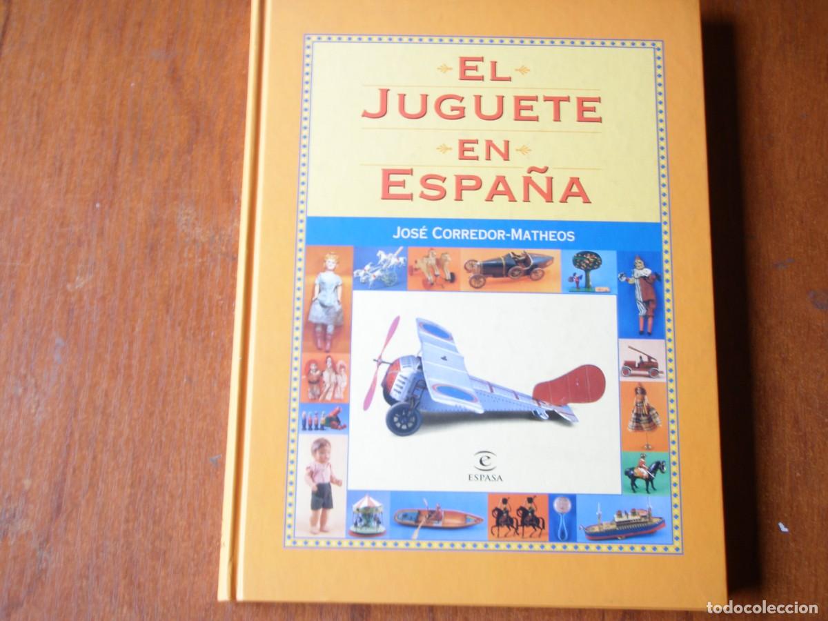 Libros de segunda mano: LIBRO EL JUGUETE EN ESPA&Ntilde;A ESPASA - Foto 1