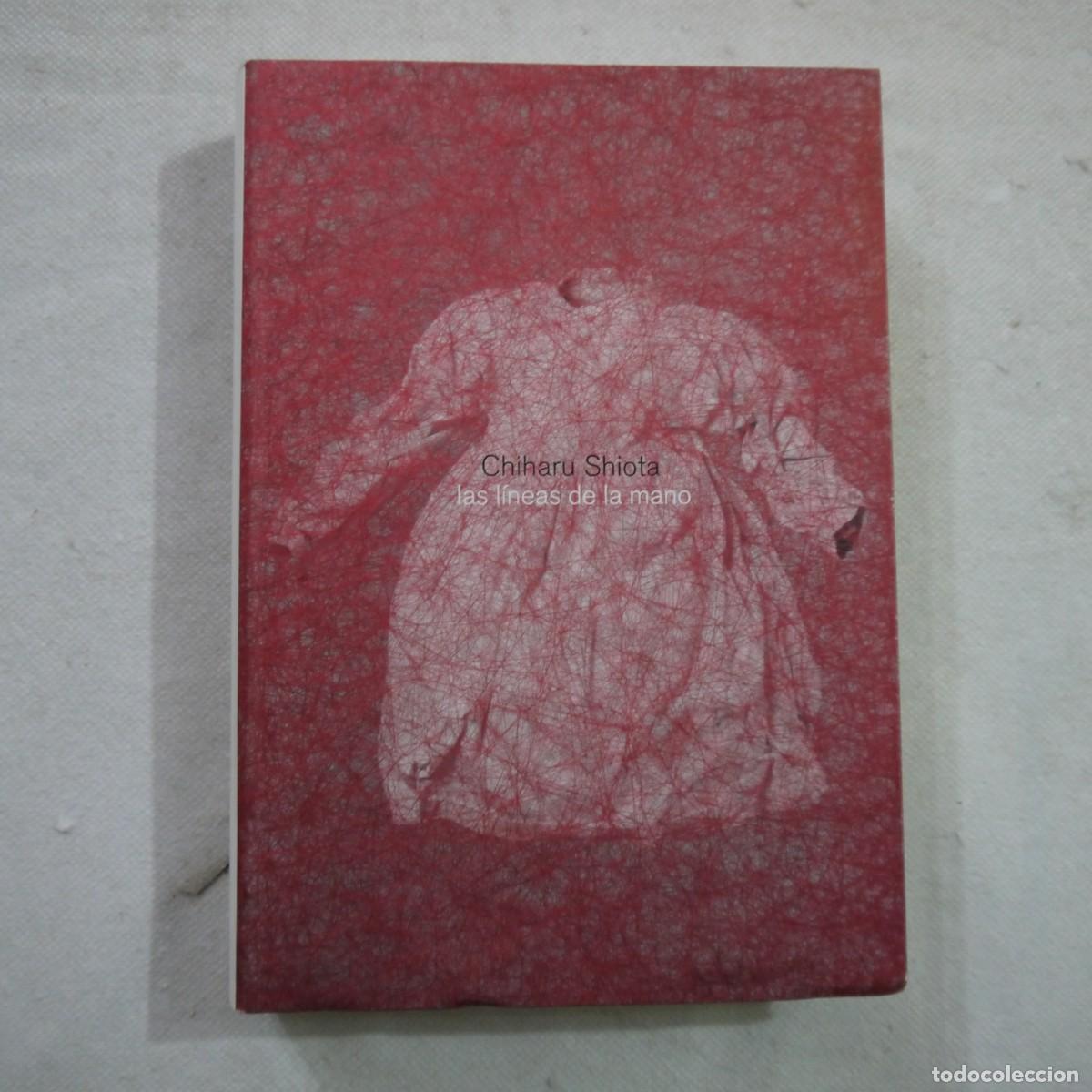 Libros de segunda mano: LAS L&Iacute;NEAS DE LA MANO - CHIHARU SHIOTA - 2014 - Foto 1