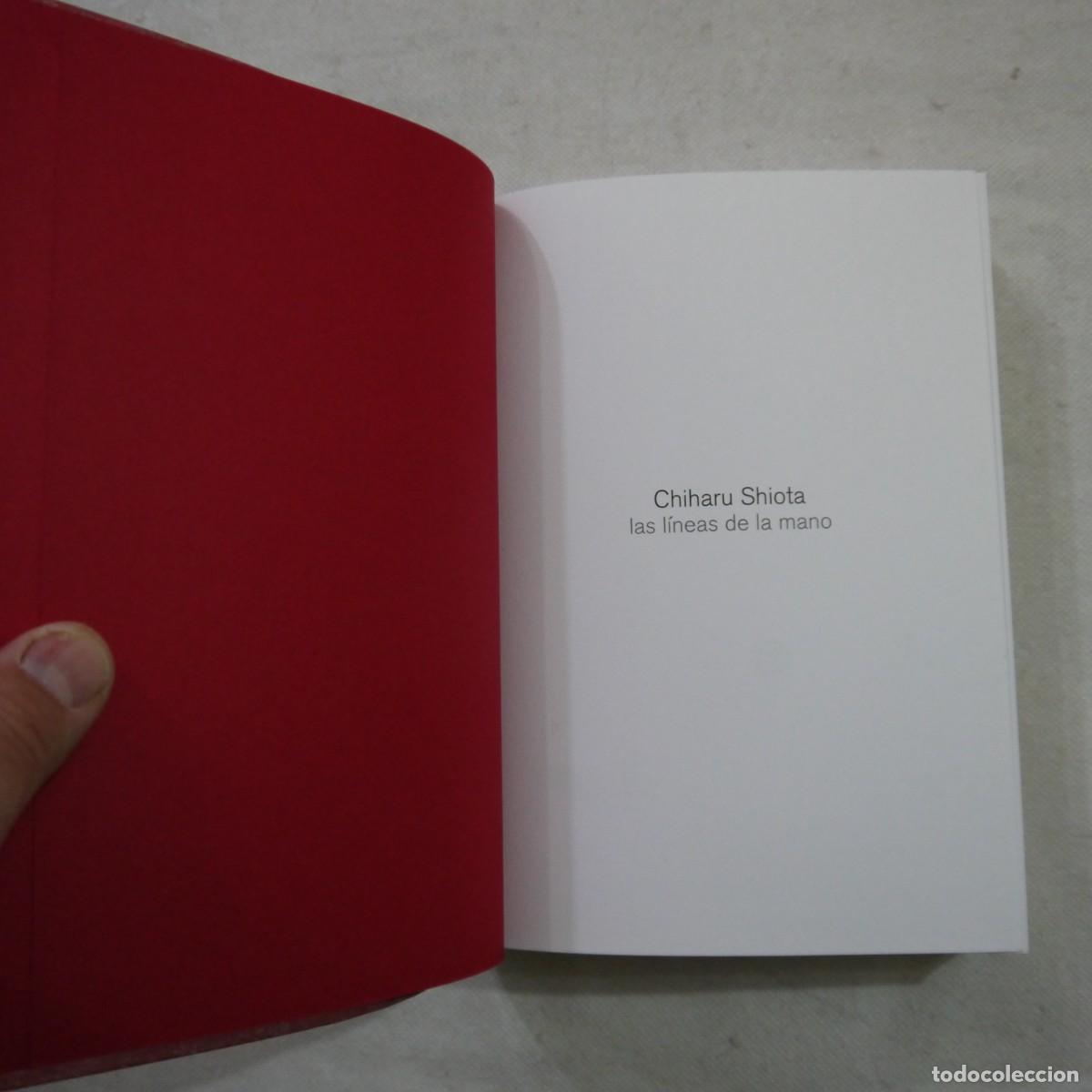 Libros de segunda mano: LAS L&Iacute;NEAS DE LA MANO - CHIHARU SHIOTA - 2014 - Foto 3