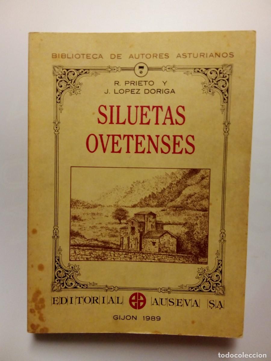 Gebrauchte B&uuml;cher: SILUETAS OVETENSES, PRIETO LOPEZ DORIGA, BIBLIOTECA DE AUTORES ASTURIANOS 7, AUSEVA, GIJON, ASTURIAS