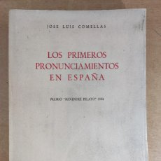 Libros de segunda mano: LOS PRIMEROS PRONUNCIAMIENTOS EN ESPAÑA, 1814-1820 / JOSE LUIS COMELLAS / 1958