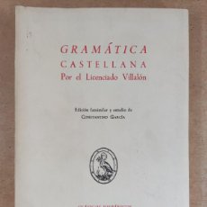 Libros de segunda mano: GRAMÁTICA CASTELLANA, POR EL LICENCIADO VILLALÓN / 1971. CLÁSICOS HISPÁNICOS